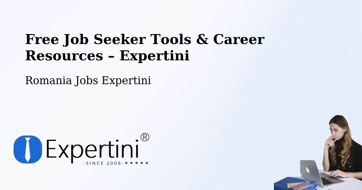 Free Job Seeker Tools & Career Resources – Limanu - Limanu, Romania Jobs Expertini