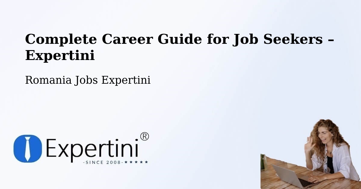 Career Guide for Job Seekers – Limanu - Limanu, Romania Jobs Expertini