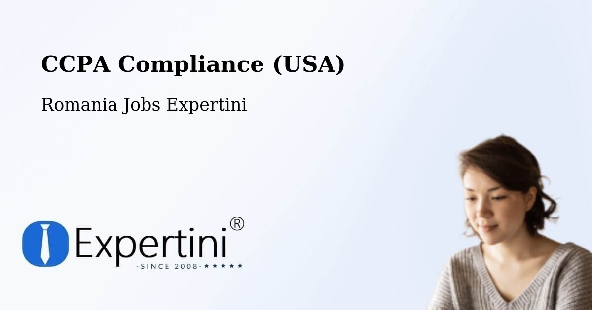 CCPA Privacy Rights & Compliance Notice – Limanu - Romania Jobs Expertini