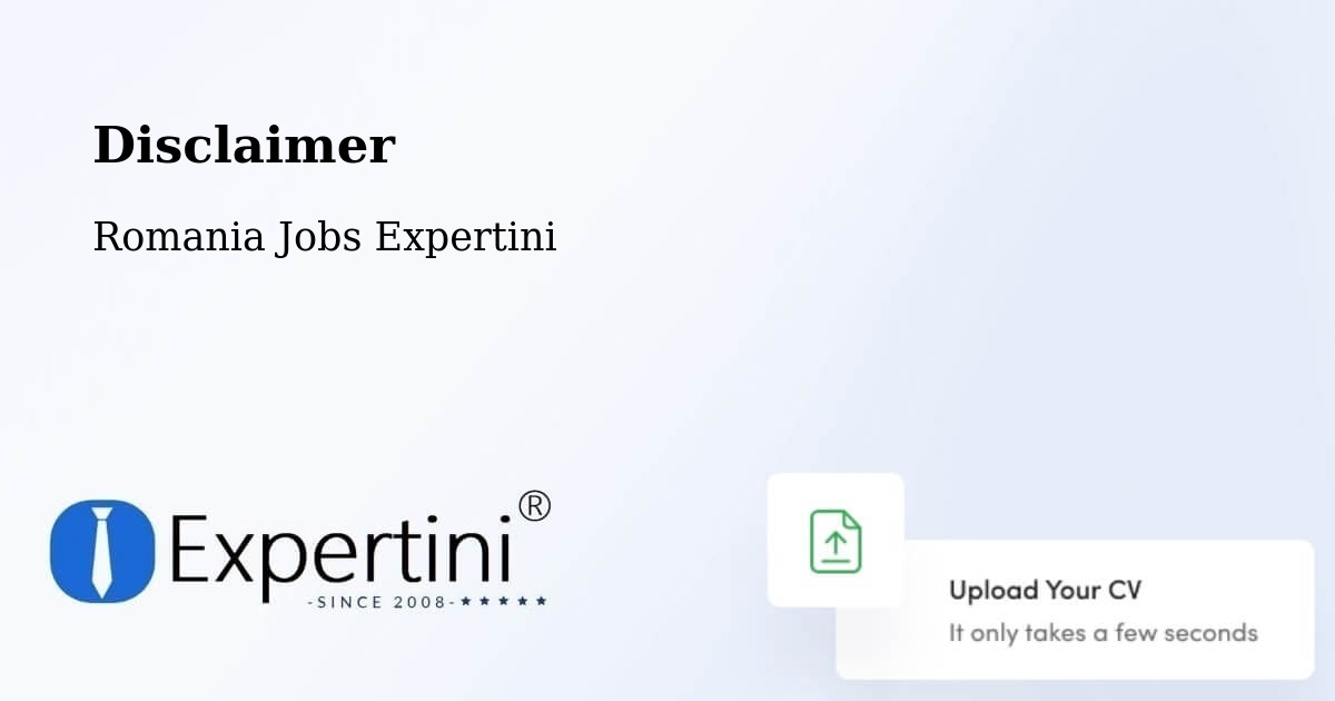 Disclaimer – Limanu - Romania Jobs Expertini