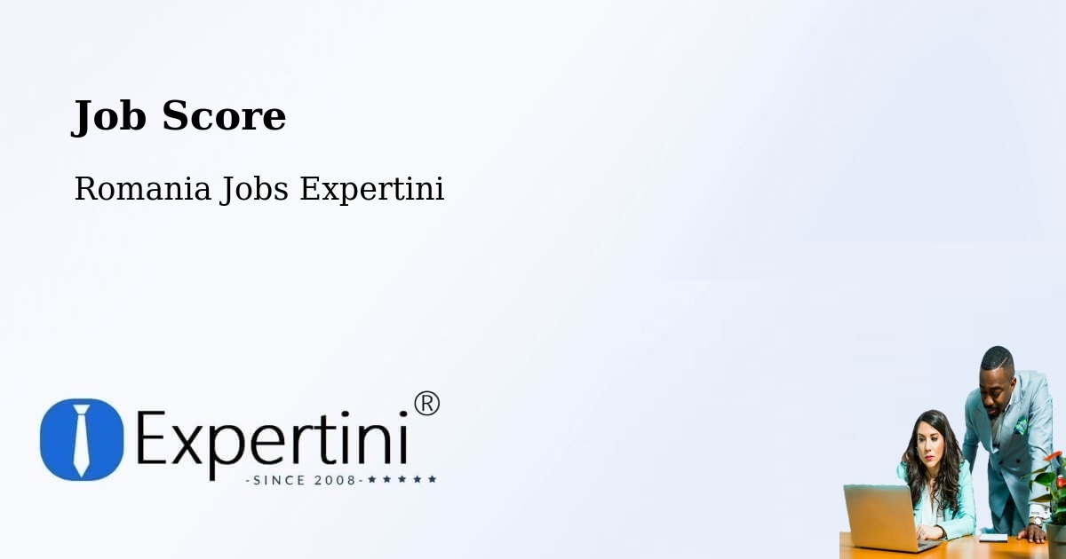 Job Score & Job Description Score Tool – Limanu - Romania Jobs Expertini